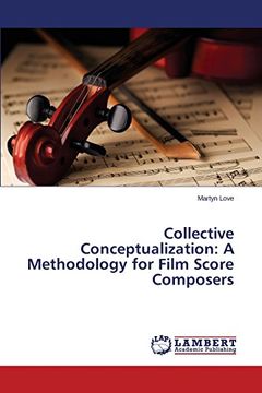 portada Collective Conceptualization: A Methodology for Film Score Composers