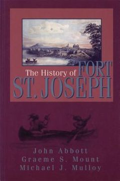 portada the history of fort st. joseph
