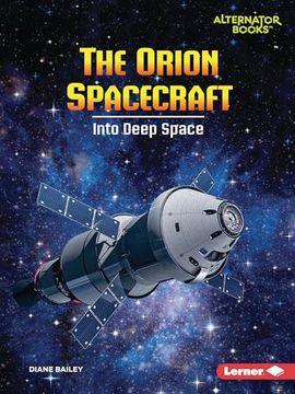 portada The Orion Spacecraft: Into Deep Space (in English)
