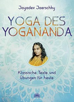 portada Yoga des Yogananda: Klassische Texte und Übungen für Heute (en Alemán)