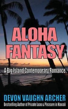 portada Aloha Fantasy (A Big Island Contemporary Romance) (en Inglés)