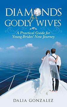 portada Diamonds for Godly Wives: A Practical Guide for Young Brides'New Journey (in English)