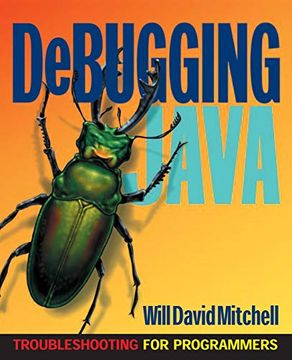 portada Debugging Java: Troubleshooting for Programmers (in English)