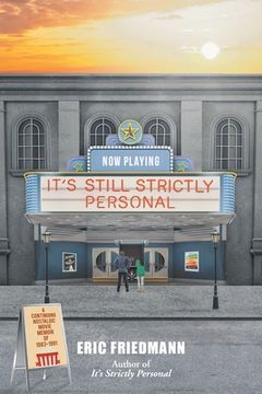 portada It's Still Strictly Personal: A Continuing Nostalgic Movie Memoir of 1983-1991 (in English)