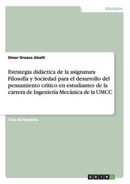 portada Estrategia Didáctica de la Asignatura Filosofía y Sociedad Para el Desarrollo del Pensamiento Crítico en Estudiantes de la Carrera de Ingeniería Mecánica de la Umcc