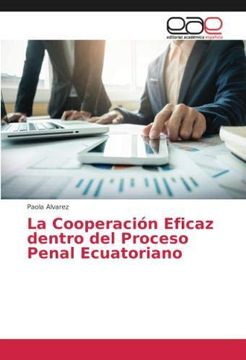 portada La Cooperación Eficaz dentro del Proceso Penal Ecuatoriano