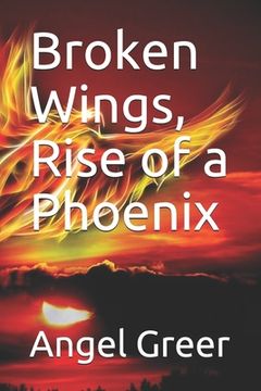 portada Broken Wings, Rise of a Phoenix (en Inglés)
