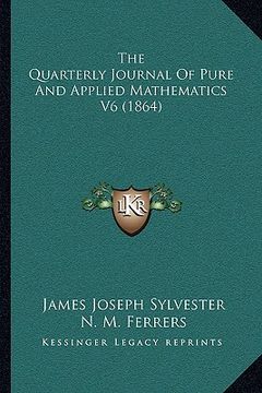 portada the quarterly journal of pure and applied mathematics v6 (1864)