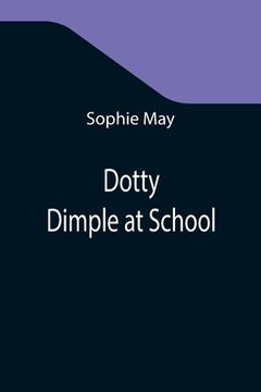 portada Dotty Dimple at School (in English)