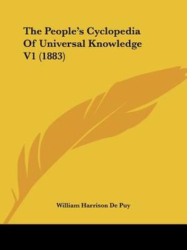 portada the people's cyclopedia of universal knowledge v1 (1883) (en Inglés)
