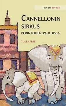 portada Cannellonin sirkus perinteiden pauloissa: Finnish Edition of "Circus Cannelloni Invades Britain" (en Finlandés)