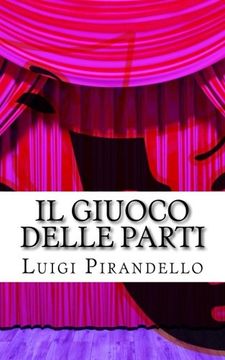 portada Il giuoco delle parti: Comedia in tre atti (Il teatro di Pirandello) (Volume 15) (Italian Edition)