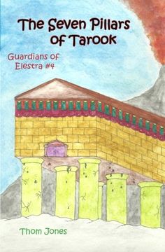 portada The Seven Pillars of Tarook: The Guardians of Elestra: Volume 4