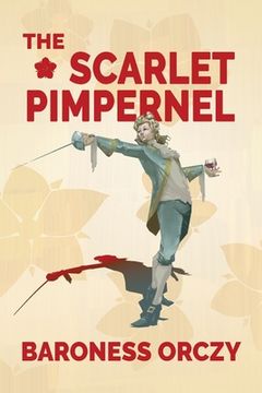 portada The Scarlet Pimpernel (Warbler Classics Annotated Edition) (en Inglés)