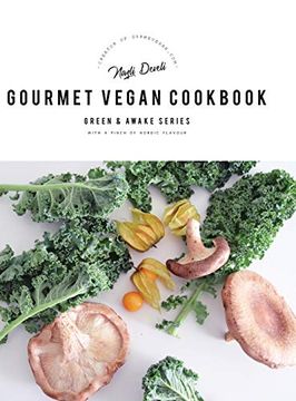 portada Gourmet Vegan Cookbook: Green and Awake Series (en Inglés)