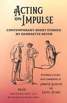 portada Acting on Impulse - Contemporary Short Stories by Georgette Heyer (en Inglés)