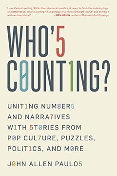 portada Who'S Counting? Uniting Numbers and Narratives With Stories From pop Culture, Puzzles, Politics, and More (en Inglés)