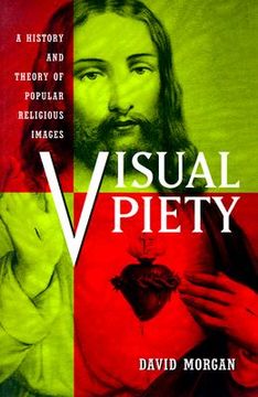 portada visual piety: a history and theory of popular religious images (en Inglés)