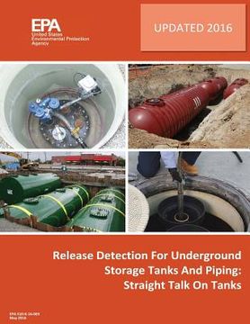 portada Release Detection for Underground Storage Tanks and Piping: Straight Talk on Tanks (in English)