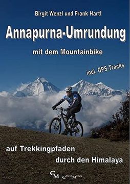 portada Annapurna-Umrundung mit dem Mountainbike: Auf Trekkingpfaden Durch den Himalaya (in German)