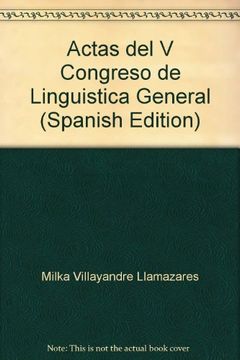 portada Actas del V Congreso de Lingüística General: León, 5-8 de marzo de 2002 (Actas y homenajes)