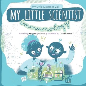 portada My Little Scientist: Immunology: My Little Scientist: Immunology (en Inglés)