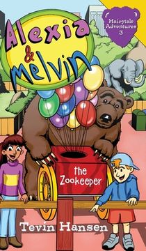 portada Alexia & Melvin: The Zookeeper (Hairytale Adventures) (en Inglés)