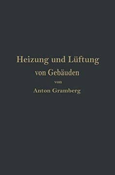 portada Heizung und Lüftung von Gebäuden: Ein Lehrbuch für Architekten, Betriebsleiter und Konstrukteure (en Alemán)