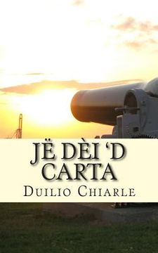 portada Jë Dèi 'd Carta: Comedia an Piemontèis an Unich at (en Interlingue)
