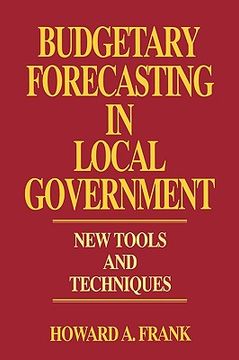 portada budgetary forecasting in local government: new tools and techniques (en Inglés)