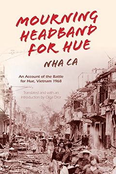 portada Mourning Headband for Hue: An Account of the Battle for Hue, Vietnam 1968 (en Inglés)