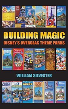 portada Building Magic - Disney's Overseas Theme Parks (hardback)