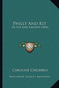 portada philly and kit: or life and raiment (1856) (en Inglés)