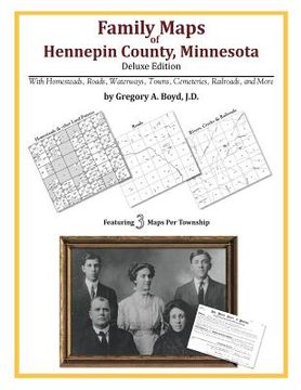 portada Family Maps of Hennepin County, Minnesota (en Inglés)