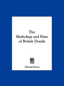 portada the mythology and rites of british druids (in English)