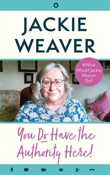 portada You Do Have the Authority Here!: #What Would Jackie Weaver Do? (en Inglés)