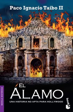 portada El Alamo: Una Historia no Apta Para Hollywood (in Spanish)