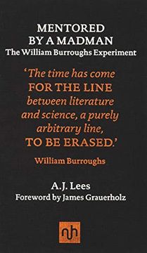 portada Mentored by a Madman: The William Burroughs Experiment (en Inglés)