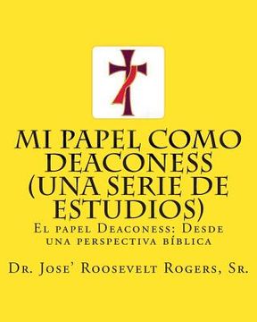 portada Mi papel como Deaconess (Una serie de estudios): El papel Deaconess: Desde una perspectiva bíblica