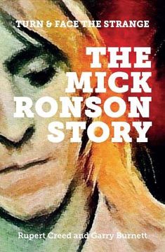 portada The Mick Ronson Story: Turn and Face the Strange (en Inglés)