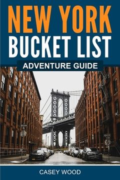 portada New York Bucket List Adventure Guide (en Inglés)