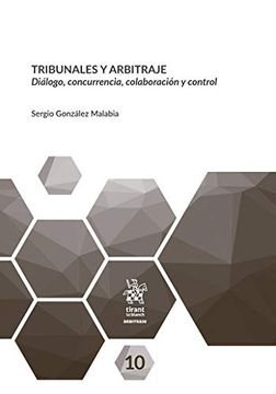 portada Tribunales y Arbitraje. Diálogo, Concurrencia, Colaboración y Control (in Spanish)