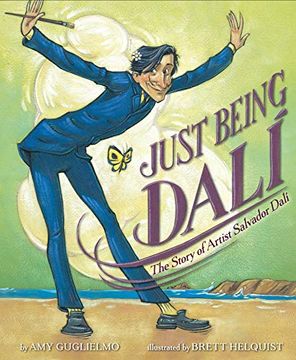 portada Just Being Dalí: The Story of Artist Salvador Dalí (en Inglés)