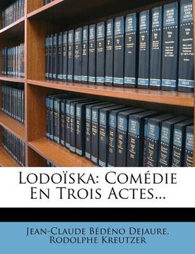 portada Lodoiska: Comedie En Trois Actes... (en Francés)