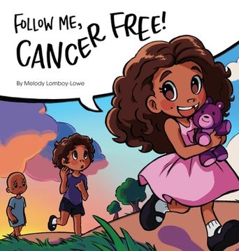 portada Follow Me, Cancer Free (in English)