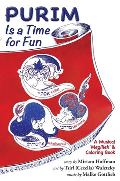 portada Purim Is a Time for Fun: A Musical 'Megilleh' and Coloring Book (en Inglés)