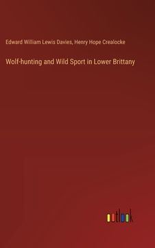portada Wolf-hunting and Wild Sport in Lower Brittany