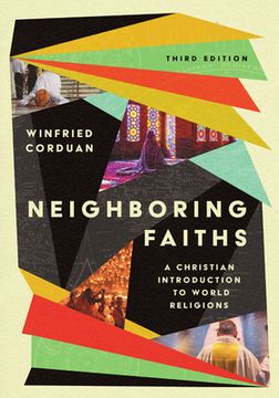 portada Neighboring Faiths: A Christian Introduction to World Religions (en Inglés)