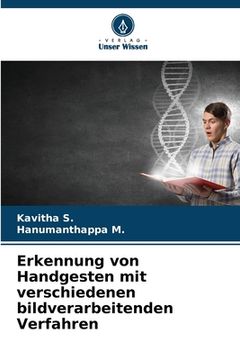 portada Erkennung von Handgesten mit verschiedenen bildverarbeitenden Verfahren (in German)