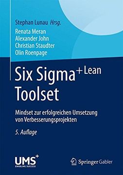 portada Six Sigma+Lean Toolset: Mindset zur Erfolgreichen Umsetzung von Verbesserungsprojekten (en Alemán)